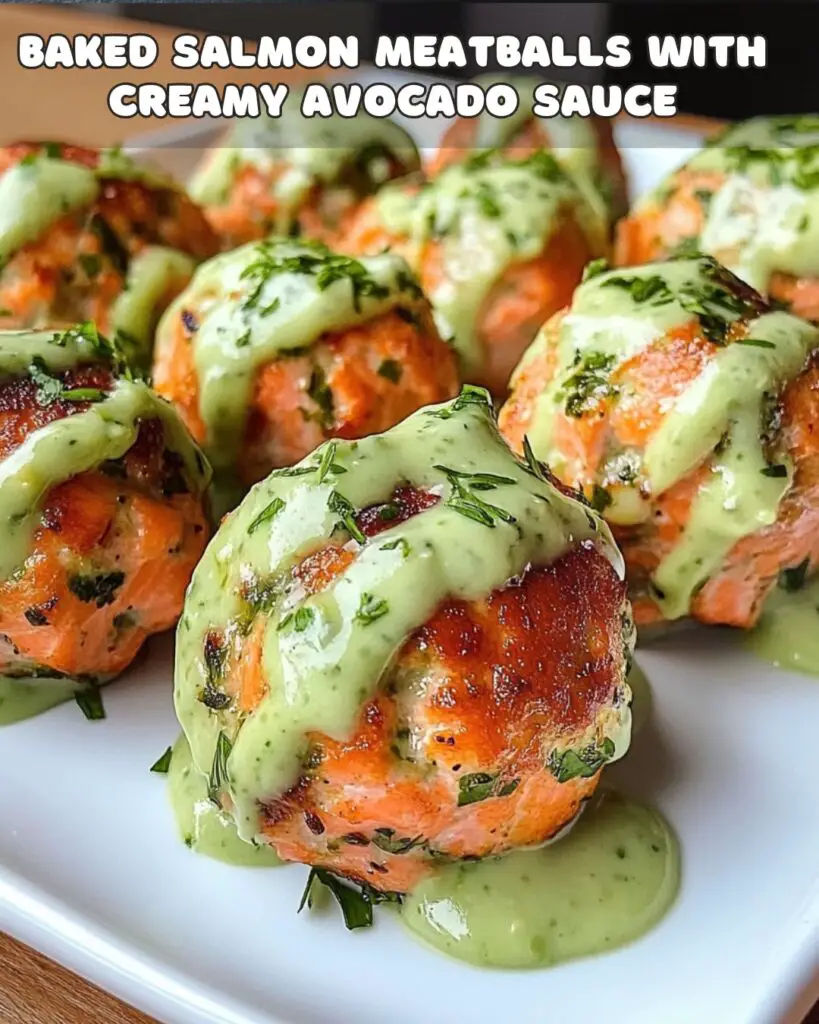 Baked Salmon Meatballs with Creamy Avocado Lime Sauce - Foodyhealthylife